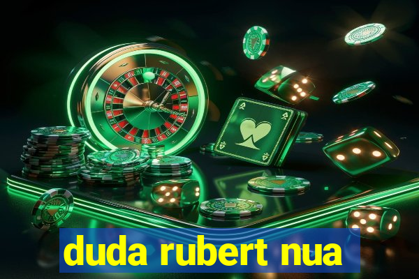 duda rubert nua